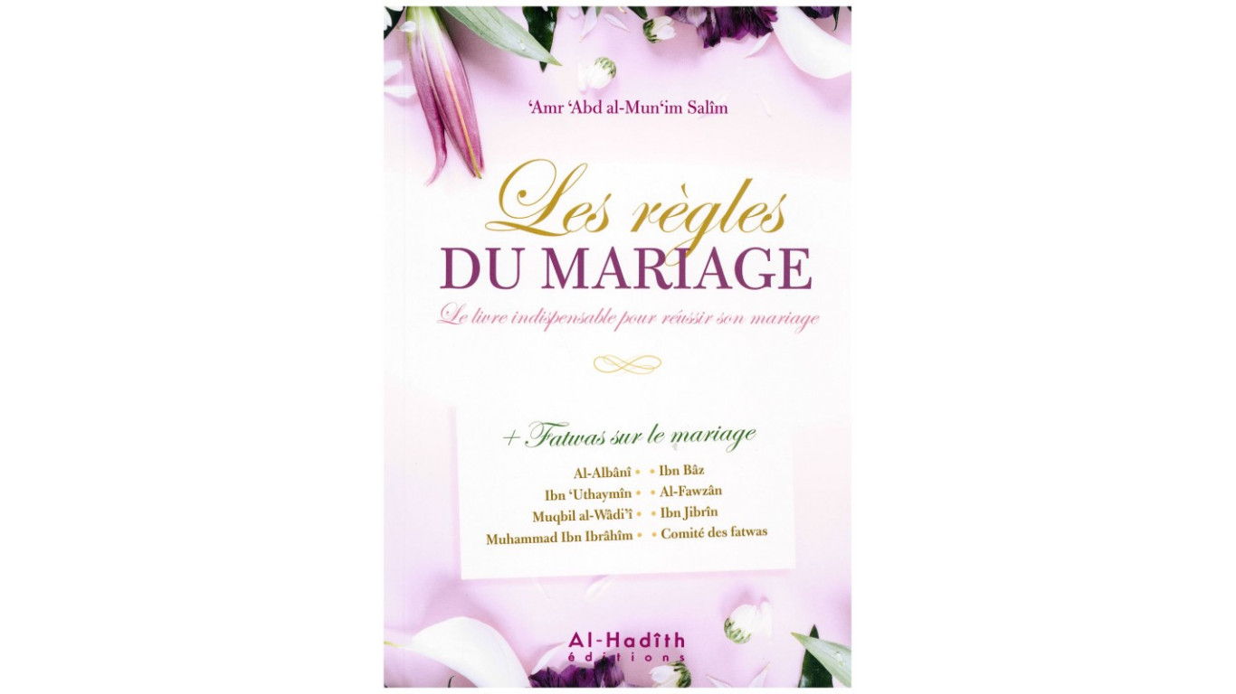 Les Regles Du Mariage De Sheikh Amr Abd Al Munim Sal M Edition