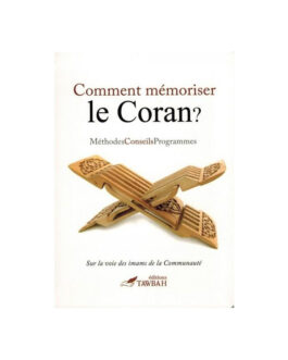 COMMENT MEMORISER LE CORAN ?