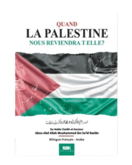 QUAND LA PALESTINE NOUS REVIENDRA T-ELLE ? – de Sheikh Raslan – Edition Kataba