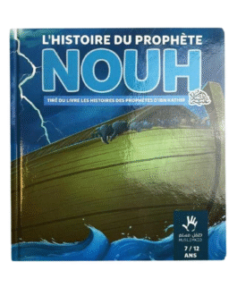 L’histoire du Prophète Nouh – 7 / 12 ans – MuslimKid