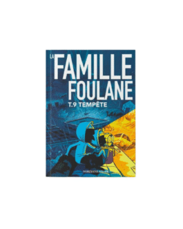 La Famille Foulane (Tome 9) : Tempête
