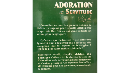 Adoration Et Servitude, Série : Le Meilleur De L&rsquo;imam Ibn Taymiyya, Éditions Des Savants