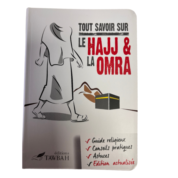 tout savoir sur le hajj et la omra