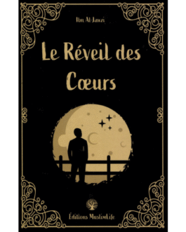 LE REVEIL DES COEURS – Ibn Jawzi