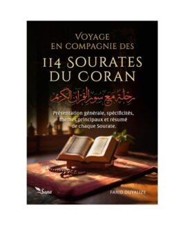 Voyage en compagnie des 114 sourates du Coran
