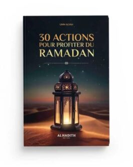 30 actions pour profiter du Ramadan
