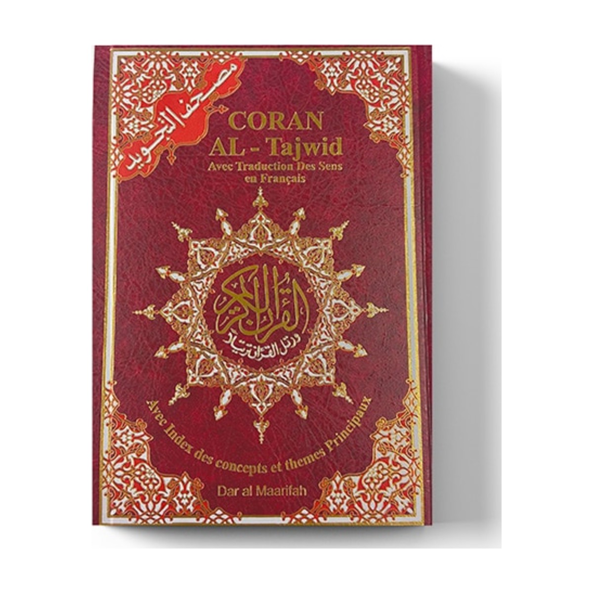 Coran Al-Tajwid arabe-français, couverture rouge, éditions Dar Al-Maarifa