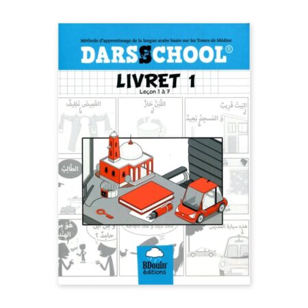 Darsschool – Livret 1 (leçons 1 à 7) – Méthode d&rsquo;arabe des Tomes de Médine – BDouin Editions