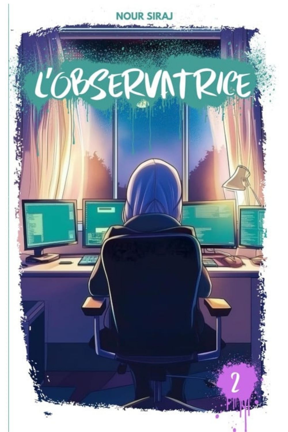 observatrice-tome2 Couverture du livre L'Observatrice Tome 2, roman jeunesse de Nour Siraj, dès 10 ans