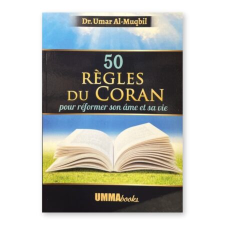 50 règles du Coran pour réformer son âme et sa vie – Dr Umar Al-Muqbil – UmmaBooks