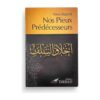 Livre « Ainsi étaient nos pieux prédécesseurs – Edition Tawbah »
