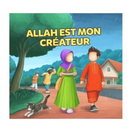 ALLAH EST MON CREATEUR – Éditions Muslim Kids
