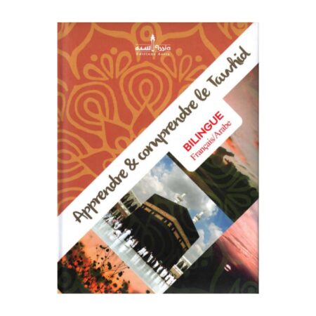 APPRENDRE ET COMPRENDRE LE TAWHID – Éditions Assia
