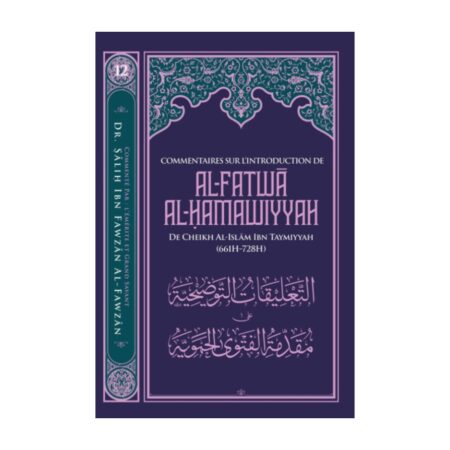 COMMENTAIRE SUR L&rsquo;INTRODUCTION DE AL FATWA AL HAMAWIYYAH