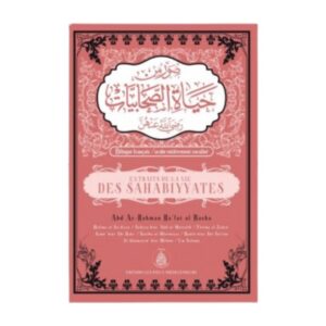 Livre « Extraits de la vie des shahabiyates – de Abd Ar-Rahman Ra'fat Al-Basha »