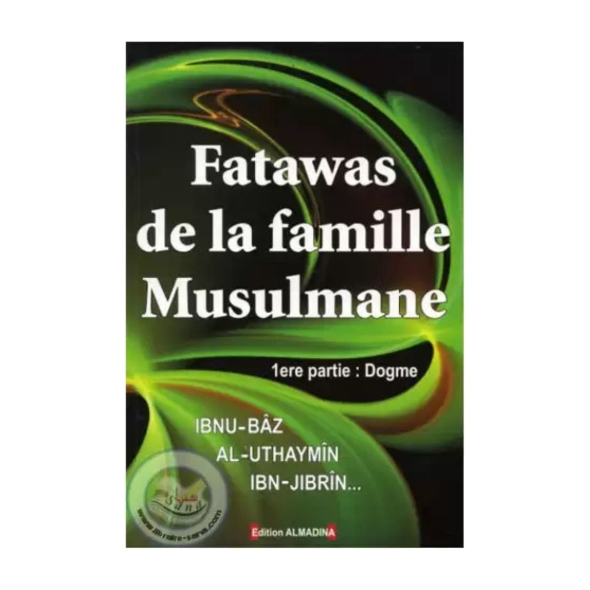 Livre « Fatawas de la famille Musulmane (sur le Dogme) »