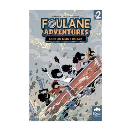 Foulane Adventures Tome 2 : L&rsquo;or du mont Botak – BD jeunesse – BDouin (dès 6 ans)