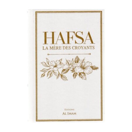 Hafsa la mère des croyants