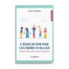 Livre « L’Éducation Par Les Noms D'Allah »