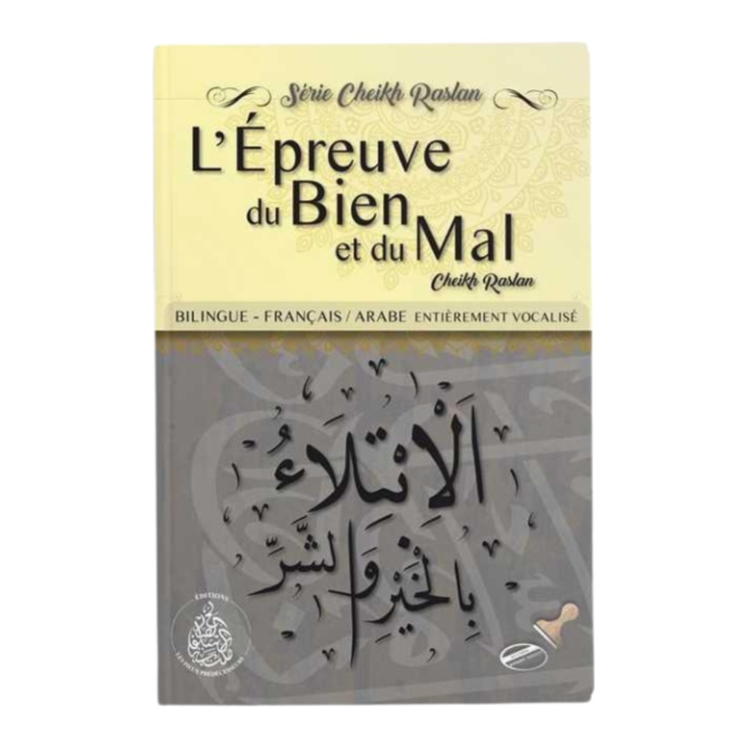 Livre L'épreuve du bien et du mal de Cheikh Raslan, bilingue français arabe