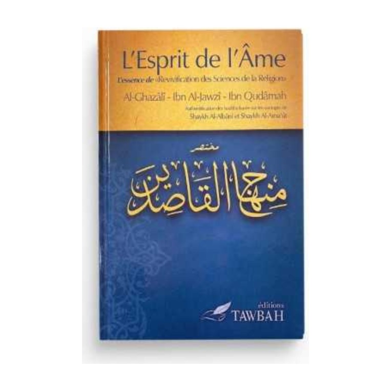 Livre « L'esprit de l'ame – de Sheikh Al Jawzî, Ibn Qudamah, Al Ghazalî – Editions Tawbah »