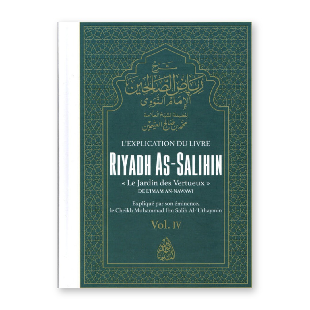 Couverture du livre L'explication de Riyâd as-Sâlihîn volume 4 de Cheikh al-'Uthaymîn