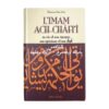 Livre « L'IMAM ACH-CHÂF'I (sa vie et son époque, ses opinions et son fiqh) – de Mohammed Aboû Zahra – Editions Al Qalam »