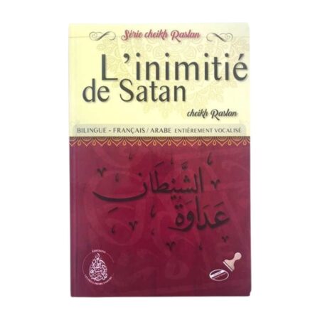 L’INIMITIE DE SATAN – de Sheikh Raslan – Editions Les pieux prédécesseurs