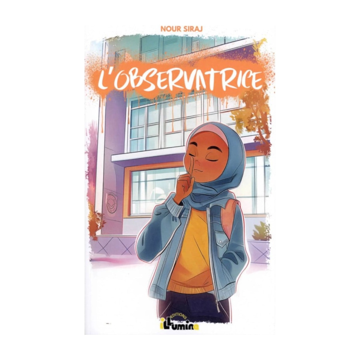 Livre « L'Observatrice – Tome 1 – Nour Siraj »
