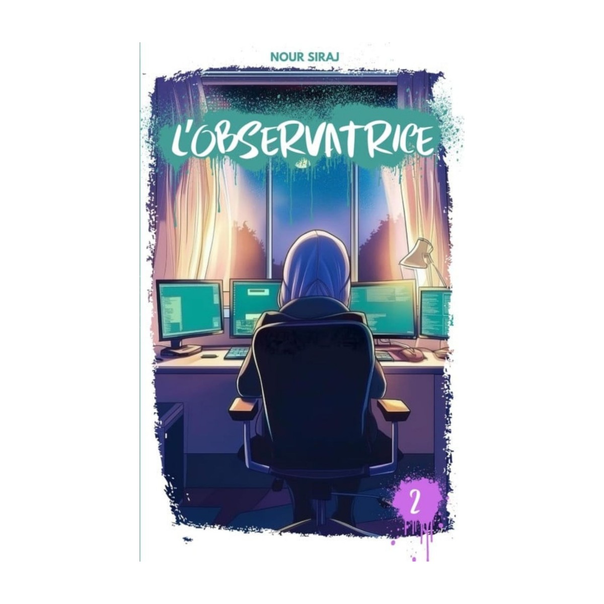 L'Observatrice – Tome 2 – Nour Siraj
