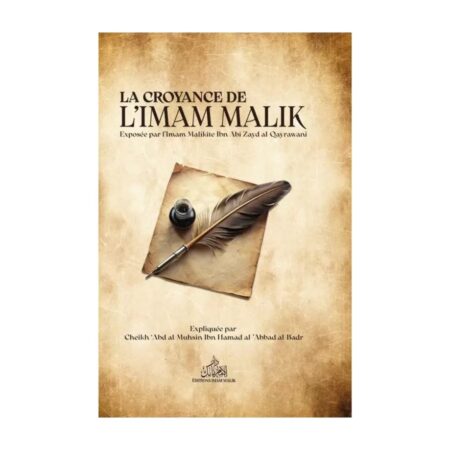 LA CROYANCE DE L&rsquo;IMAM MÂLIK