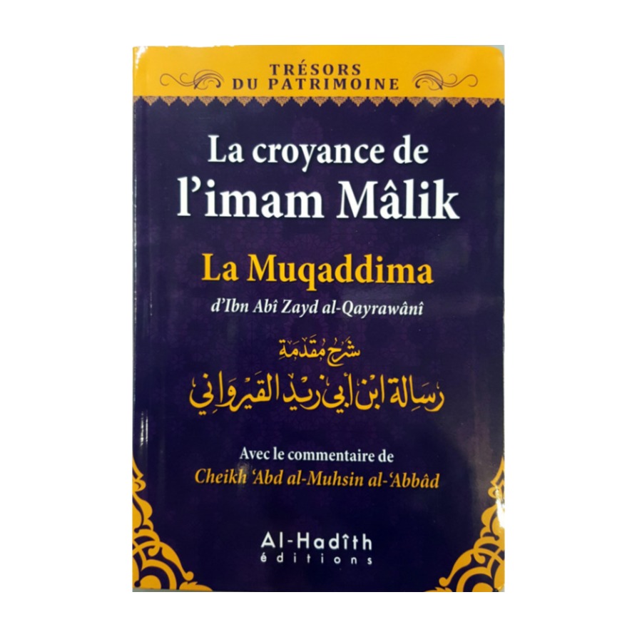Livre « La croyance de l'imam malik la muqaddima – d'Ibn Zayd Al-Qayrawani – Editions Al Hadith »