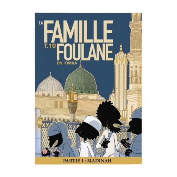 Livre « La Famille Foulane (Tome 10) En Omra »