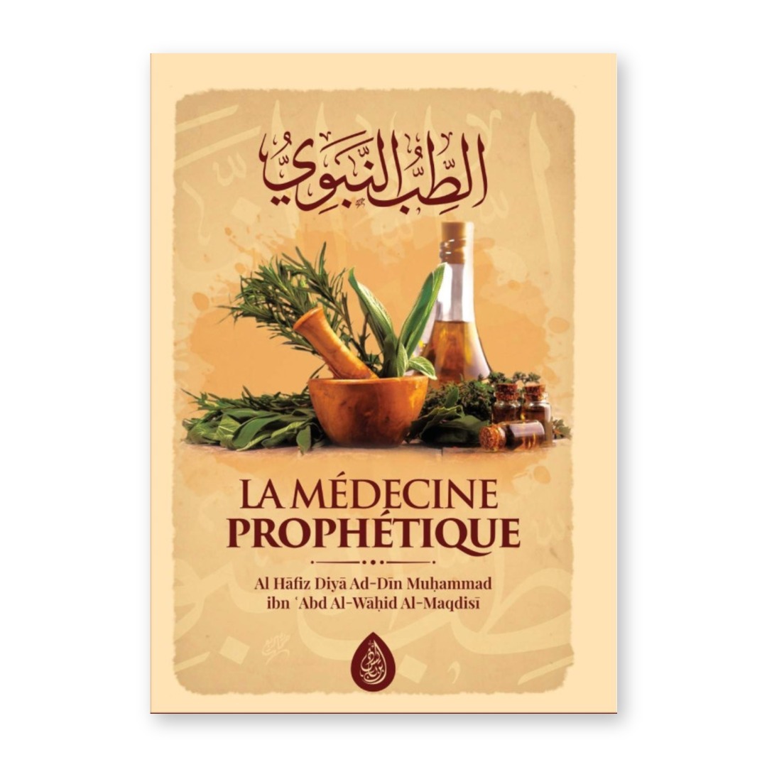 Couverture du livre La médecine prophétique de l'imam al-Maqdisî, éditions Ibn Badis
