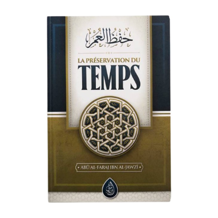 Livre « La preservation du temps – de Ibn Al-Jawzi – Editions Ibn Badis »