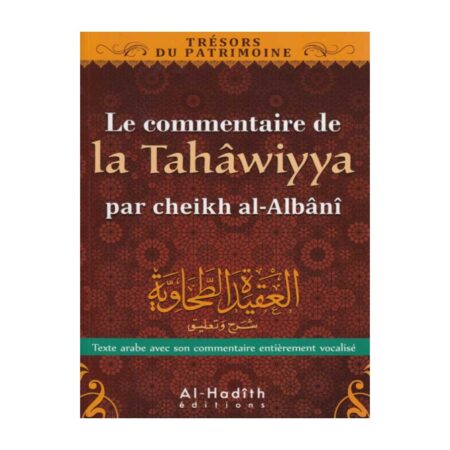 LA TAHAWIYYA – Commentaire Cheikh Al-Albani