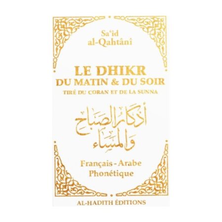 LE DHIKR DU MATIN ET DU SOIR – blanc