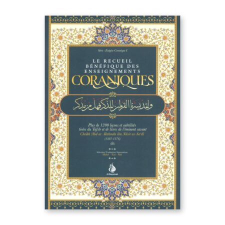 Le recueil bénéfique des enseignements coraniques – Cheikh As-Sa&rsquo;dî – Al-Bayyinah
