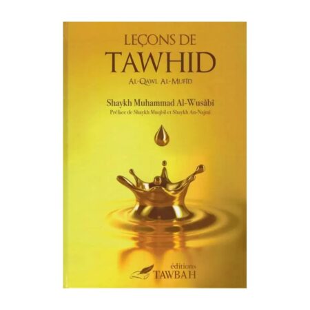 LECONS DE TAWHID  Edition: Tawbah