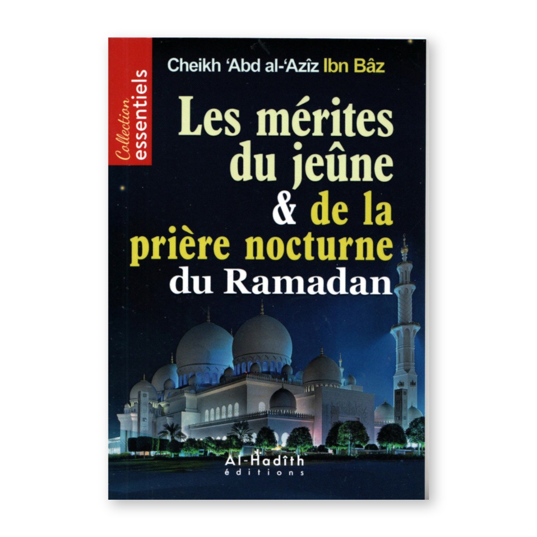 Couverture du livret Les mérites du jeûne et de la prière nocturne du Ramadan de Cheikh Ibn Bâz