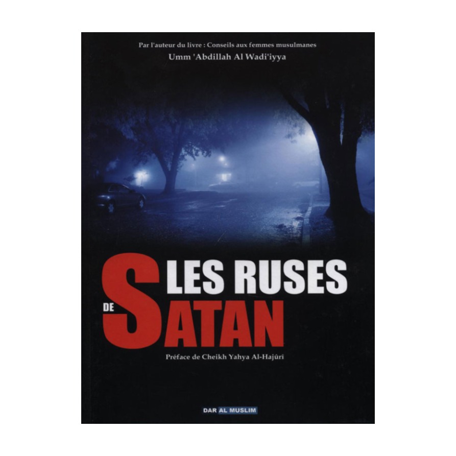 Livre « Les ruses de satan – Umm'abdillah al wadi'iyya »
