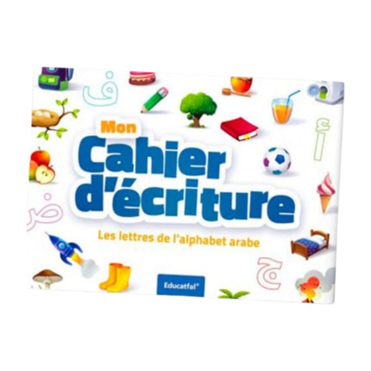 Livre « MON CAHIER D'ECRITURE (Les lettres de l'alphabet arabe) »