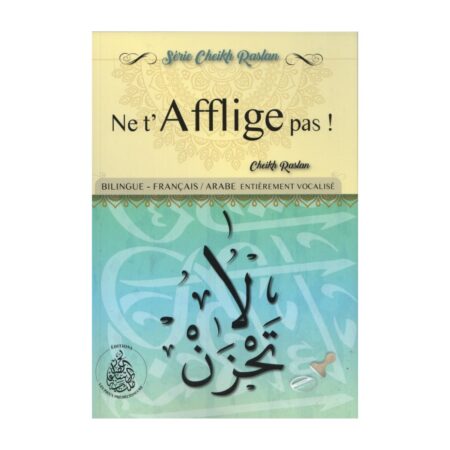 Ne T&rsquo;afflige Pas – Cheikh Raslan – (Fr/Ara)