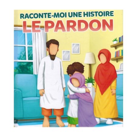 RACONTE MOI UNE HISTOIRE : LE PARDON