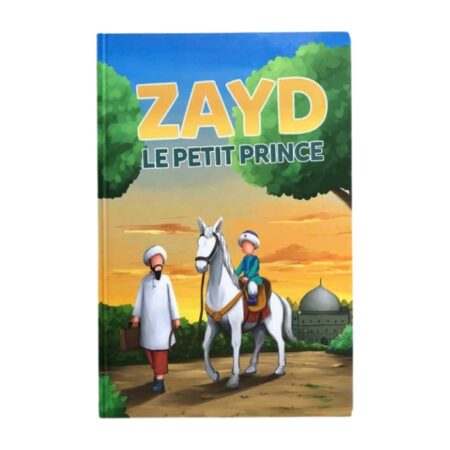 ZAYD, LE PETIT PRINCE – Editions MUSLIMKIDS